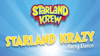 Starland Krazy  Party Dance  Starland Krew [upl. by Dallon]