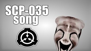 SCP035 song Possessive Mask [upl. by Saied]