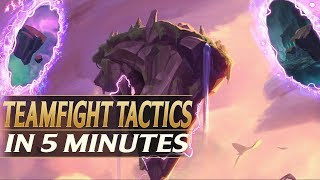 TEAMFIGHT TACTICS IN 5 MINUTES  Everything You Need To Know [upl. by Nyrrek594]