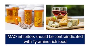 MAO inhibitors contraindicated with Tyramine rich food [upl. by Aleunam]