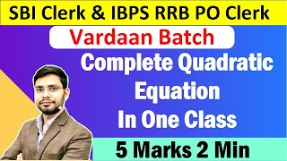 Quadratic Equation Tricks For SBI Clerk 2021 amp IBPS RRB PO Clerk  Vardaan Batch  Anshul Saini [upl. by Kalagher]