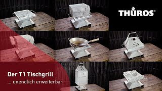 Der THÜROS T1 Tischgrill   fast unendlich modular [upl. by Pauly]