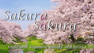 Sakura Sakura traditional Japanese melody and lyrics with subtitles [upl. by Alexander45]