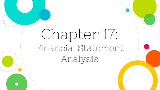 Financial Accounting Chapter 17 Financial Statement Analysis [upl. by Ellertnom47]