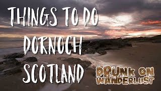 Things to do Dornoch Scotland [upl. by Sofer]