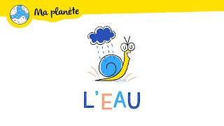 Leau expliquée aux enfants  Ma Planète 06 [upl. by Avat]