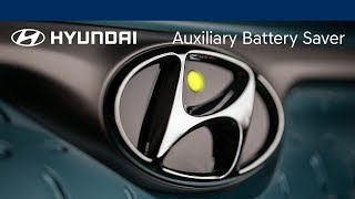 Auxiliary Battery Saver Explained  Hyundai [upl. by Nnyllatsyrc479]