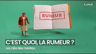 Cest quoi la rumeur   Les Clés des médias  Lumni [upl. by Lean256]