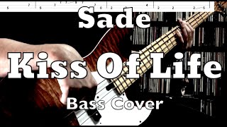 Sade  Kiss Of Life Bass Cover Tabs and Score [upl. by Ahsirat]