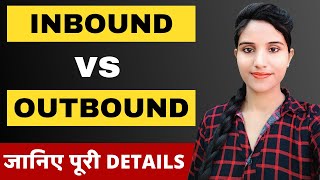 What is The Difference Between Inbound And Outbound Calls in BPO in Hindi  Sales Call Training [upl. by Ellocin]