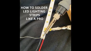 HOW TO SOLDER LED STRIP LIGHTS [upl. by Niwroc919]