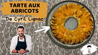 LA TARTE AUX ABRICOTS DE CYRIL LIGNAC [upl. by Aisena]