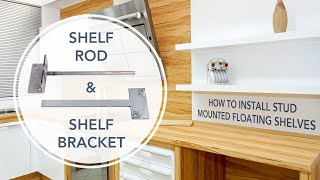 HOWTO Install Stud Mounted Floating Shelf Rods amp Brackets [upl. by Aicilev]