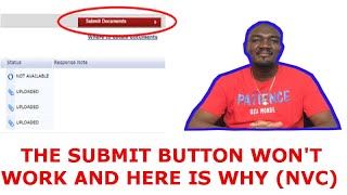 THE REASON WHY THE SUBMIT BUTTON DOESNT WORK NVC CEAC [upl. by Nitsew432]