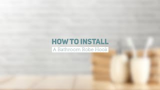 How to Install a Bathroom Robe Hook [upl. by Aihsei]