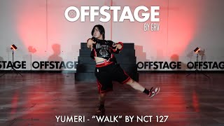 Yumeri choreography to “Walk” by NCT 127 at Offstage Dance Studio [upl. by Apfel]