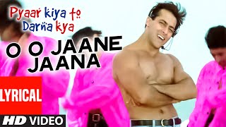 O O Jaane Jaana Lyrical Video Song  Pyar Kiya Toh Darna Kya  Kamal Khan  Salman Khan Kajol [upl. by Ahsimrac]