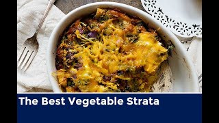 The Best Vegetable Strata Recipe [upl. by Nailluj433]