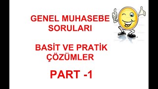 GENEL MUHASEBE SORU ÇÖZÜMÜ 1 [upl. by Farrand]