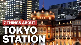 7 Things to know about Tokyo Station  japanguidecom [upl. by Whiting]