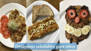 Desayunos saludables para niños [upl. by Mungam]