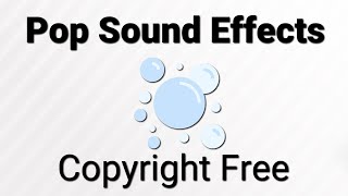 Pop Sound Effects Copyright Free [upl. by Braswell]