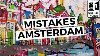 Amsterdam The Most Common Mistakes Tourists Make in Amsterdam [upl. by Clarita]