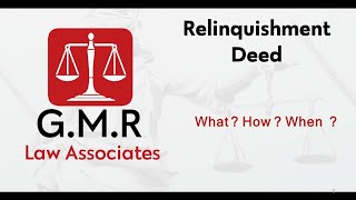 Relinquishment Deed What is  How to prepare  and When it is applicable GMRao Advocate [upl. by Aenahs]