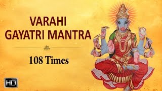 Varahi Gayatri Mantra  108 Times  Powerful Mantra for Success [upl. by Willumsen]