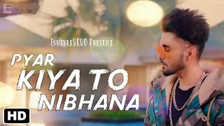 Pyar Kiya To Nibhana  New Cover Song 2018  Major Saab  Udit Narayan Anuradha Paudwal  Ishtyle [upl. by Aicitan]