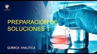 7 Preparación de soluciones 1  Química Analítica [upl. by Walters]