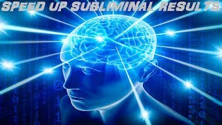 Speed Up Subliminal Results Audio  Visual [upl. by Clementis]