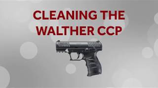 How to Clean the Walther CCP  Bills Gun Shop amp Range [upl. by Akitan]