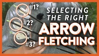 Selecting the Right Arrow Fletching [upl. by Witherspoon]