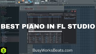 How to Get the Best Piano in FL Studio [upl. by Kissee]