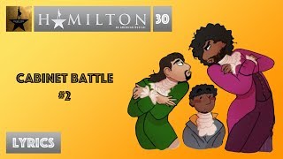 30 Hamilton  Cabinet Battle 2 VIDEO LYRICS [upl. by Amaral735]