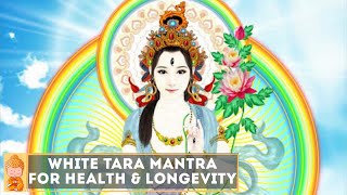 White Tara Mantra  Powerful Devi Mantra  Mantra for Health Longevity and Compassion  白度母（达拉菩萨）咒 [upl. by Nathan]