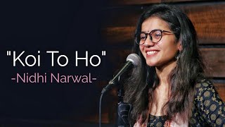 quotKoi Toh Hoquot  Nidhi Narwal  Spoken Word  Spill Poetry [upl. by Sillyhp]