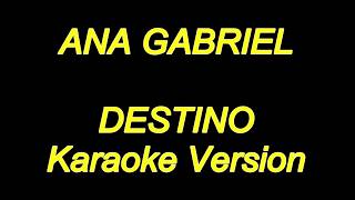 Ana Gabriel  Destino Karaoke Lyrics NUEVO [upl. by Norat]