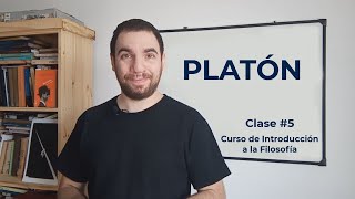 INTRODUCCIÓN A LA FILOSOFÍA  Clase 5 PLATÓN [upl. by Zinn17]