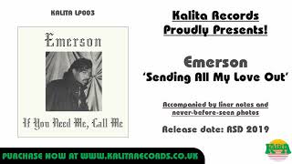 Emerson  Sending All My Love Out Official [upl. by Arriet]