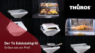 THÜROS T4 Edelstahlgrill Modelle  Grillkultur made in Germany [upl. by Eerihs]