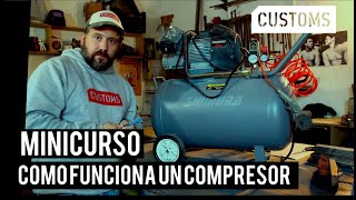 Como funciona un compresor de aire  MINICURSO  CUSTOMS [upl. by Letnahc830]