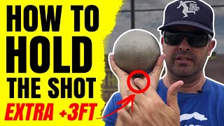 HOW TO HOLD THE SHOT  Glide Shot amp Spin Shot Put  Add an EXTRA 3FT [upl. by Atoked587]