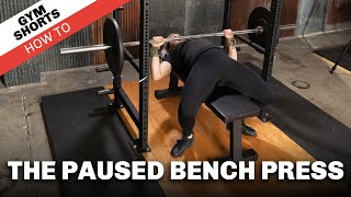 Paused Bench Press Gym Shorts How To [upl. by Benis]