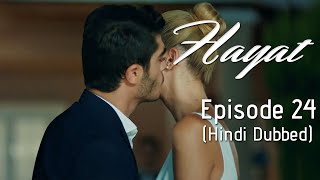 Hayat Episode 24 Hindi Dubbed [upl. by Dronel]