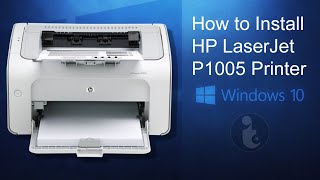 How to Install HP LaserJet P1005 Printer  Windows 1011 [upl. by Bromley]