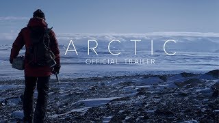 ARCTIC  Official Trailer [upl. by Latterll]