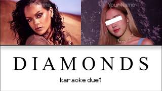 KARAOKE DUET Diamonds  Rihanna [upl. by Arliene305]