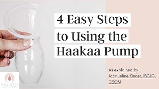 4 Easy Steps to Using the Haakaa Pump [upl. by Atterol971]